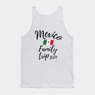 Mexico Family Trip 2024 Vacation Fun Matching Group Design Tank Top